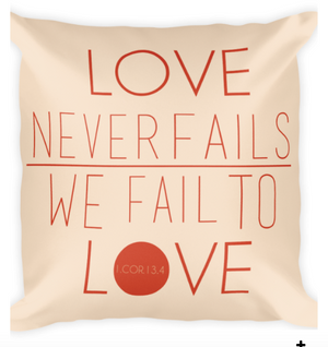 Love Never Fails Pillow Tan - Christian Fashion - Christian Clothing Malachi Clothing Co