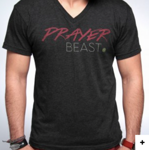 Prayer Beast- Christian Mens Clothing - Christian Clothing Malachi Clothing Co